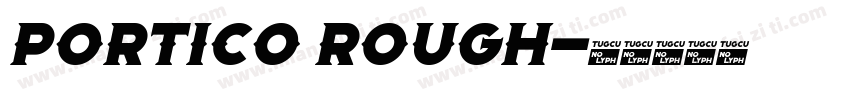 Portico Rough字体转换